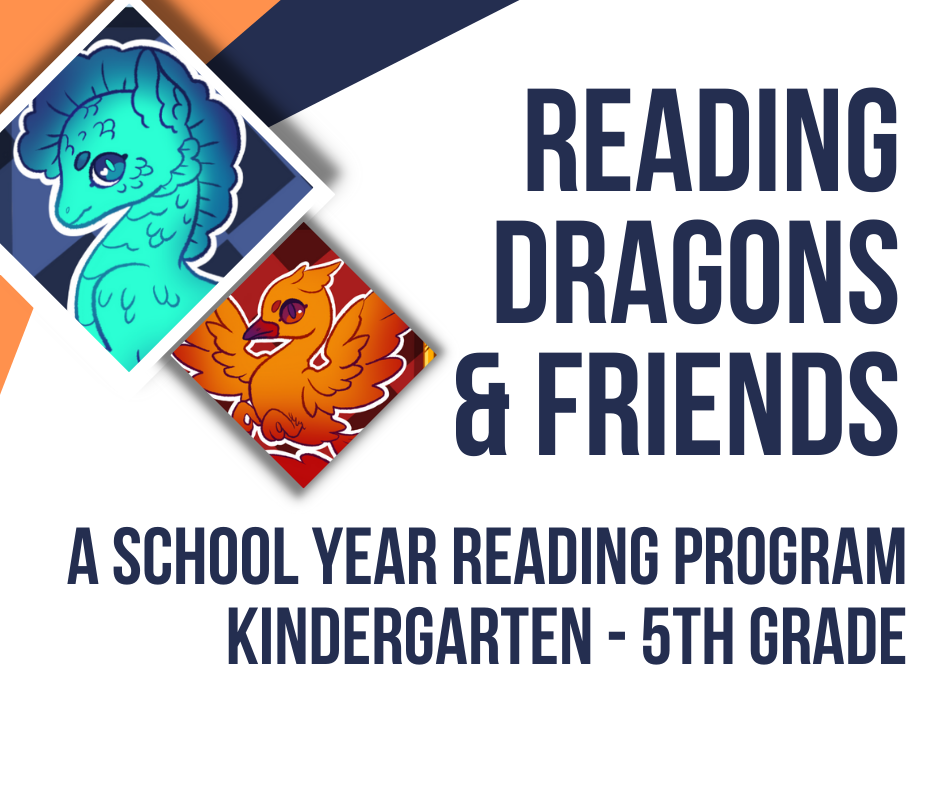 image of mythical creatures. text reads reading dragons and friends a school year reading program kindergarten - 5th grade